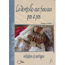 La dentelle aux fuseaux pas à pas