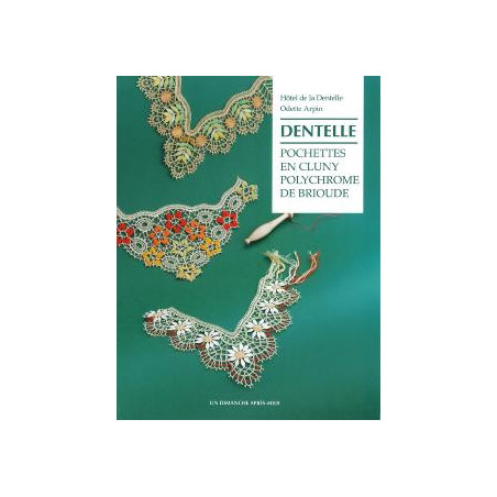 Pochettes en Cluny Polychrome de Brioude