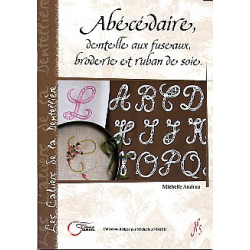 Abécédaire, dentelle aux fuseaux, broderie et ruban de soie