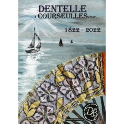Dentelle à Courseulles/mer (1822-2022)