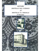 Histoire dentelle aux fuseaux et dentelle à l'aiguille d'Arlanc