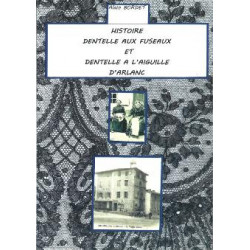 Histoire dentelle aux fuseaux et dentelle à l'aiguille d'Arlanc