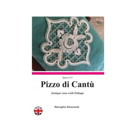Antique rose with Foliage- Pizzo di Cantù Issue n°5