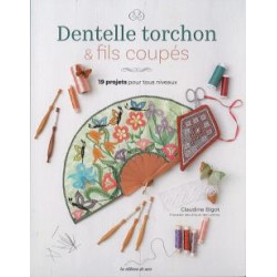 Dentelle torchon & fils coupés